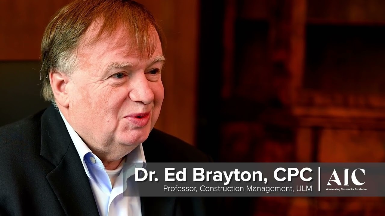 Ed Brayton, Ph.D., FAIC, CPC, CPE (ULM) - Elevate Construction Excellence