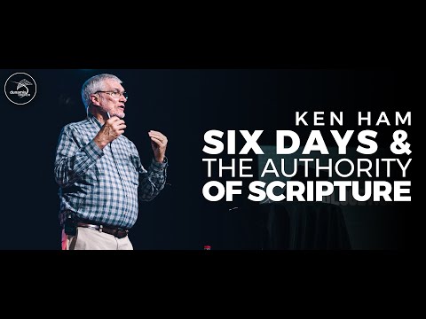 Six Days of Creation and Biblical Authority – Ken Ham of Answers in Genesis