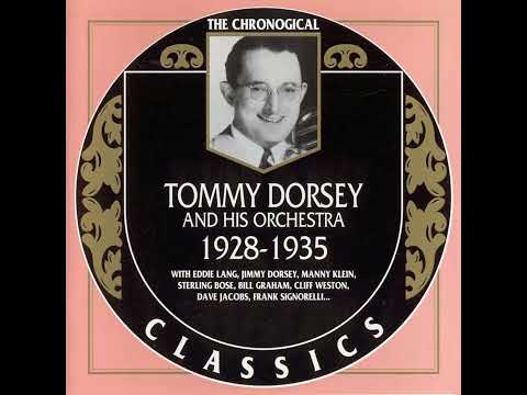 Tommy Dorsey And His Orchestra – 1928-1935