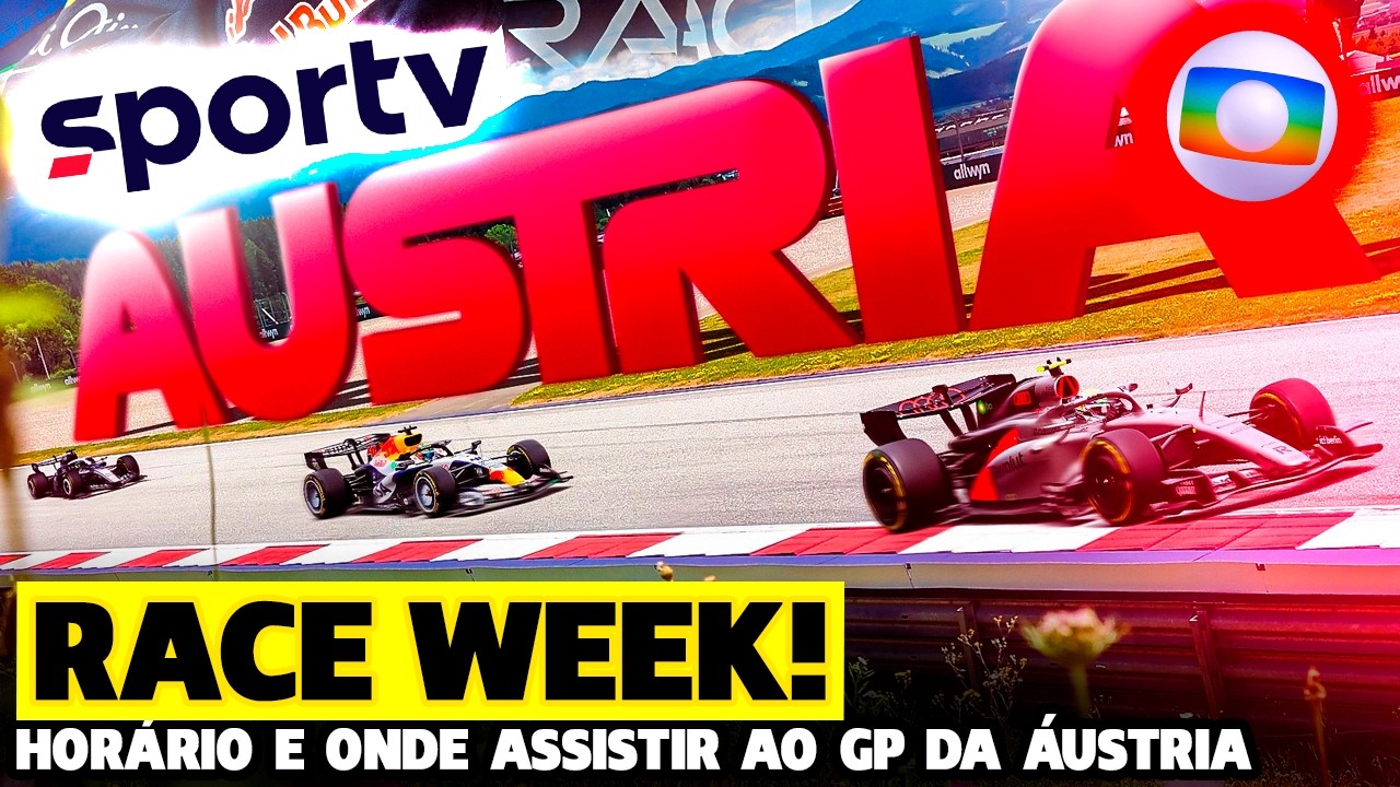 🚨GP DA ÁUSTRIA: HORÁRIOS E ONDE ASSISTIR A F1 NA GLOBO E SPORTV | FÓRMULA 1