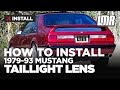 Fox Body Mustang Tail Light Lens Install - 5.0Resto