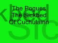 the pogues   the sickbed of cuchulainn