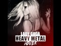 Heavy Metal Lover (Radio Version) - Lady Gaga
