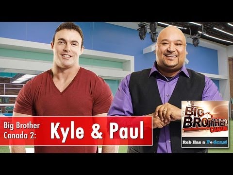 Big Brother Canada Recap: Interview with Kyle & Paul