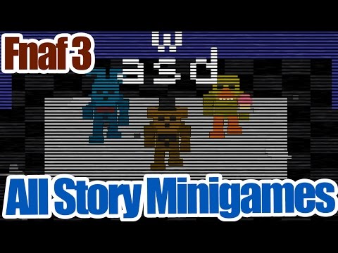 All Five nights at Freddy's 3 Story Minigames!