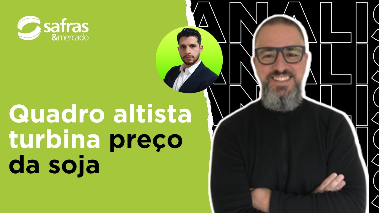 Fatores positivos impulsionam soja em Chicago e no Brasil - Conversa com o Analista