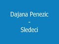 Dajana Penezic - Sledeci