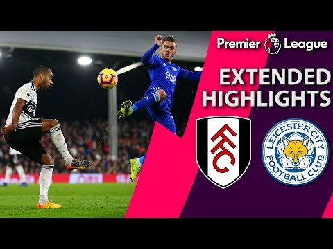 Video: Fulham v. Leicester City I PREMIER LEAGUE EXTENDED HIGHLIGHTS I 12/5/18 I NBC Sports