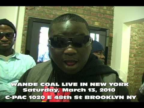 WANDE COAL LIVE IN NEW YORK Saturday, March 13, 2010 0 WANDE COAL LIVE IN NEW YORK Saturday, March 13, 2010