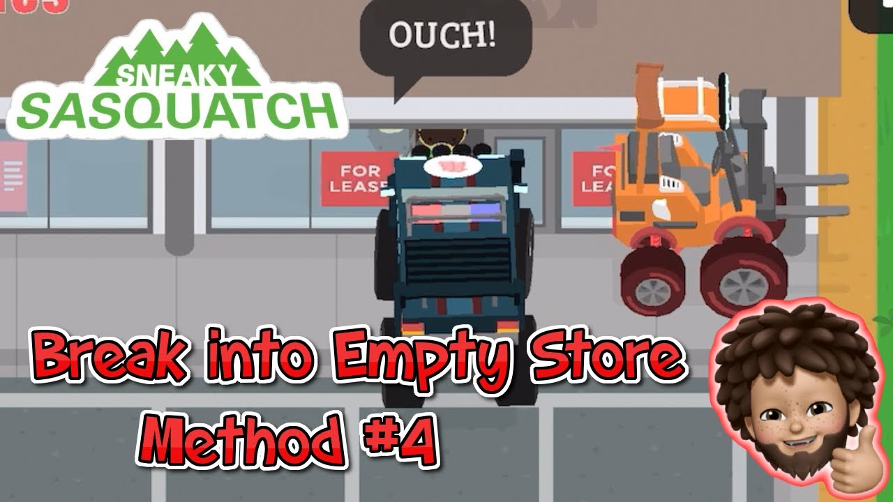 Break into the Empty Store in Sneak Sasquatch | Method #4 Passenger Break in