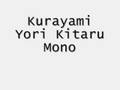Kurayami Yori Kitaru Mono