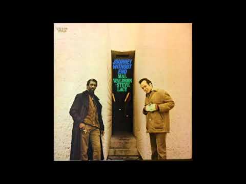 Mal Waldron – Steve Lacy – Journey Without End (Full Album)