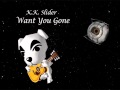 KK Slider - Want You Gone