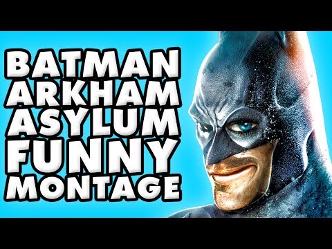 montage - This is a Batman Arkham Asylum Funny Montage, a compilation of my funniest moments from playing throughBatman Arkham Asylum! Thanks for every Like and Favori...
