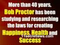 Bob Proctor & the Law of Attraction Manifest, Love, Money & Happiness Now