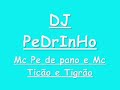Mc pe de pano e Mc\