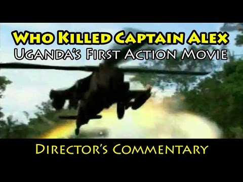 DOC - Who Killed Captain Alex: Director's Commentary (Uganda)
