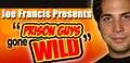 Joe Francis Presents- Prison Guys Gone Wild