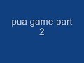 pua game part 2