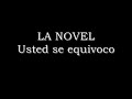 La Novel - usted se equivoco