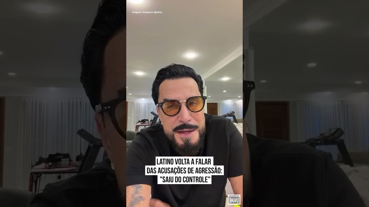 Latino volta a falar das acusações de agressão: "saiu do controle"