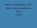 Hai un momento, Dio?