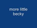 little becky