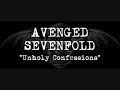 Avenged Sevenfold - Unholy Confessions Avenged Sevenfold - Unholy Confessions