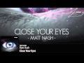 Matt Nash Close Your Eyes Official Music Video and Lyrics