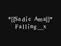 *[[Sadie Ama]]* Falling__x
