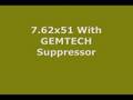 Ultra-Low Blowback 7.62 Gemtech Suppressor