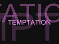 Temptation Temptation
