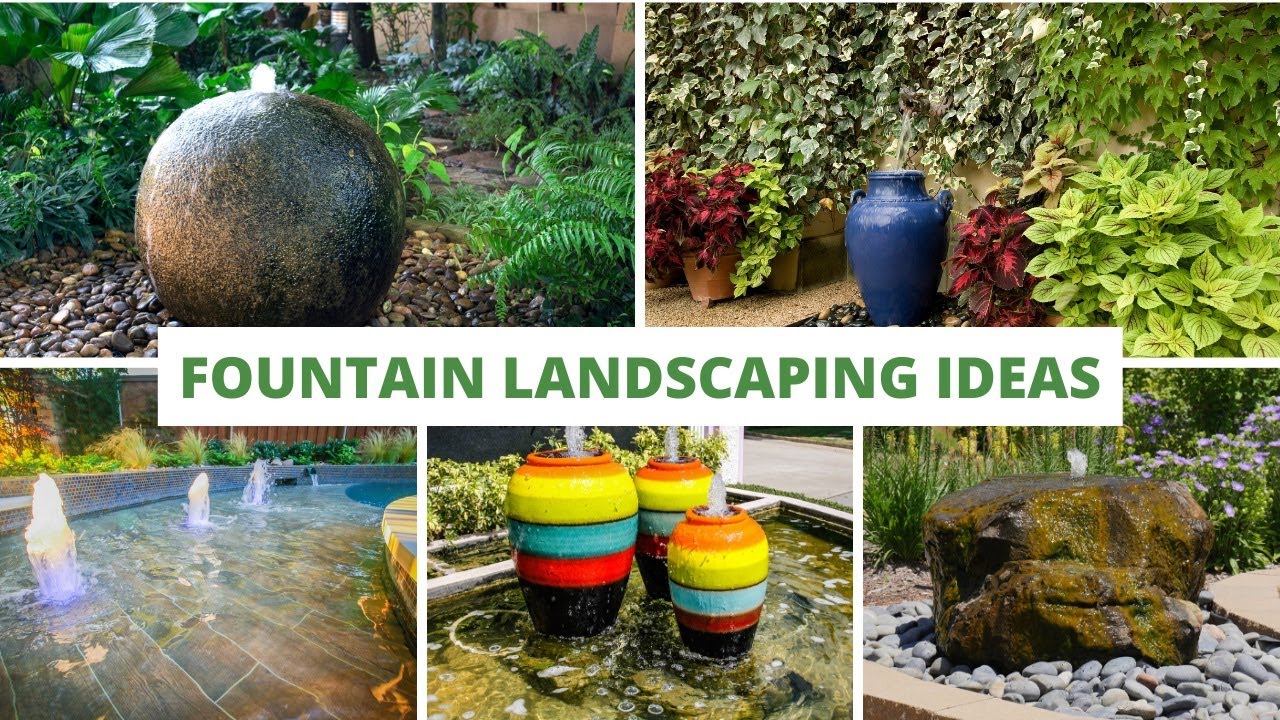 Fountain Landscaping Ideas To Enhance Your Outdoor Spaces