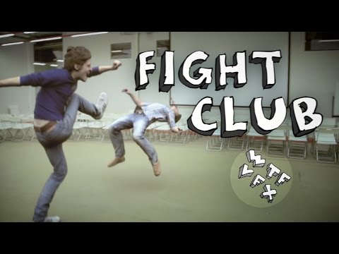 Fight Club! (WTF VFX)