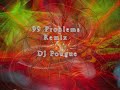 99 Problems - Jay-Z (Remix) DJ Pougue