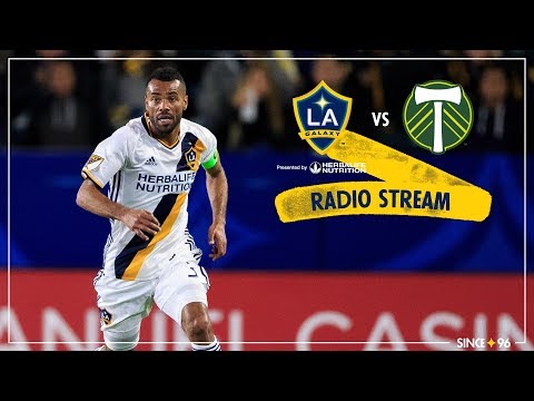 Video: LA Galaxy vs. Portland Timbers | Radio Stream