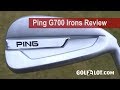 Golfalot Ping G700 Irons Review