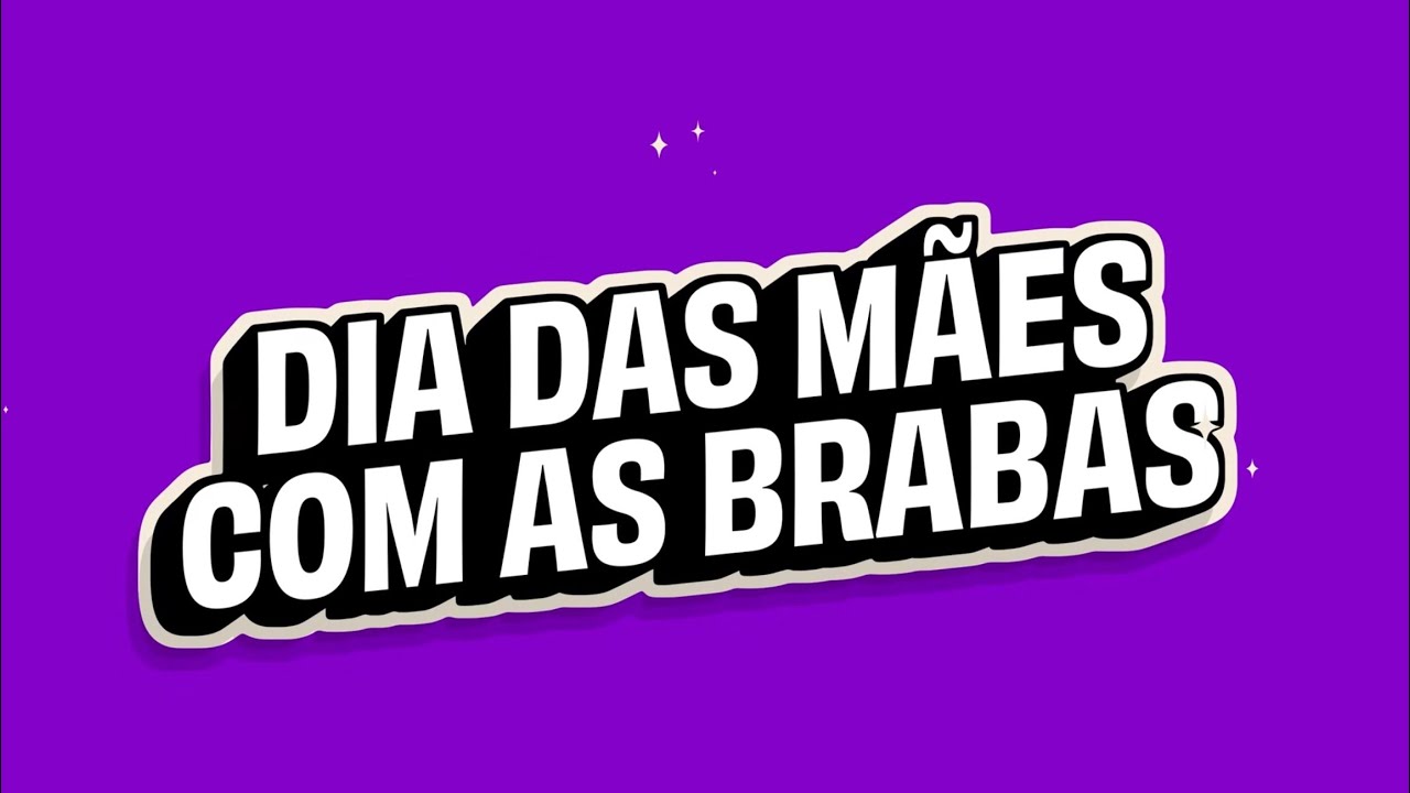 DIA DAS MÃES: AS BRABAS FALAM MAIS SOBRE MATERNIDADE E PROFISSÃO.