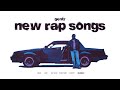BEST NEW RAP SONGS THIS WEEK - NOVEMBER 24, 2024