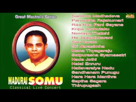 Best of Madurai Somu | Carnatic Vocal | Classical Live Concert | Vol - 2 | Audio Jukebox