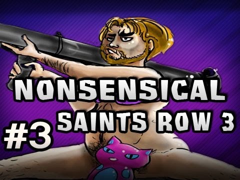 Nonsensical Saints Row The Third w/Sp00n Ep.3 - Let's GET NEKKID Video