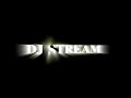 DJ STREAM
