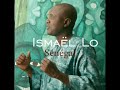 Ismaël Lô - 02 - Incha allah Ismaël Lô - 02 - Incha allah