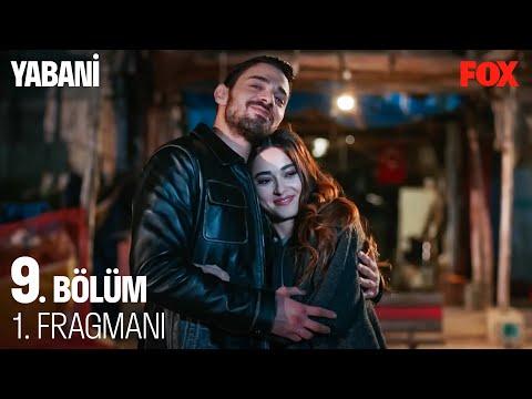 Yabani 9. Bölüm Fragmanı                                                                                                                                                                                                                                  