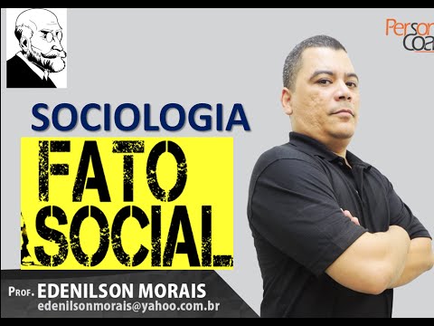 Durkheim e os fatos sociais