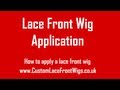 Lace Front Application