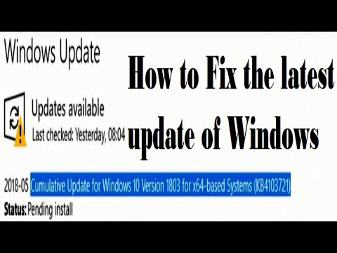 How to Fix the latest Cumulative update of Windows 10 Version 1803 (KB4103721)