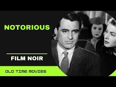 NOTORIOUS (1946) [Alfred Hitchcock] [Ingrid Bergman] [Cary Grant] [Film Noir] Full Movie 720p