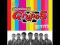 eres mi bien grupo cinco