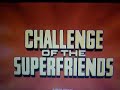 challenge of the super friends intro